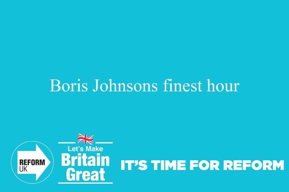 Boris Johnsons finest hour
