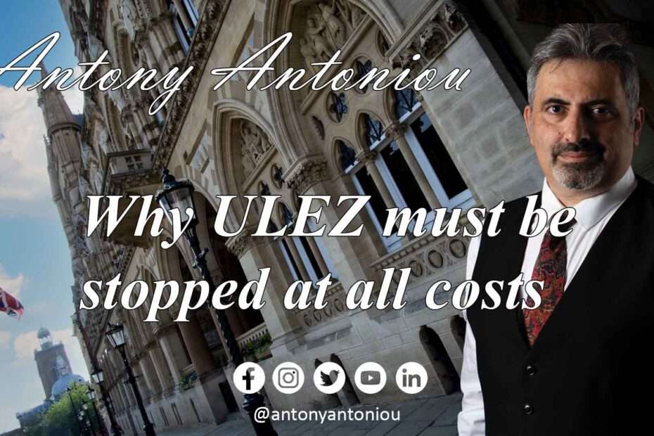 Why ULEZ must be stopped at all costs