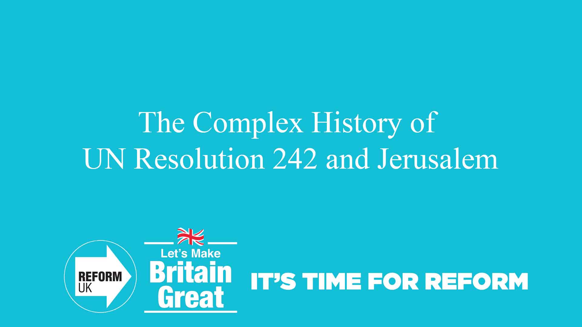 The Complex History of UN Resolution 242 and Jerusalem