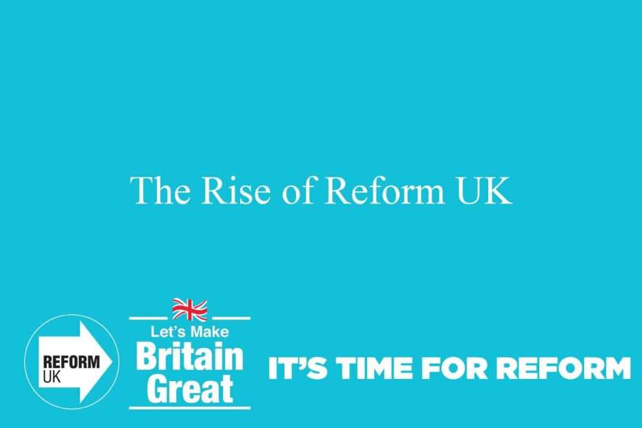 The Rise of Reform UK