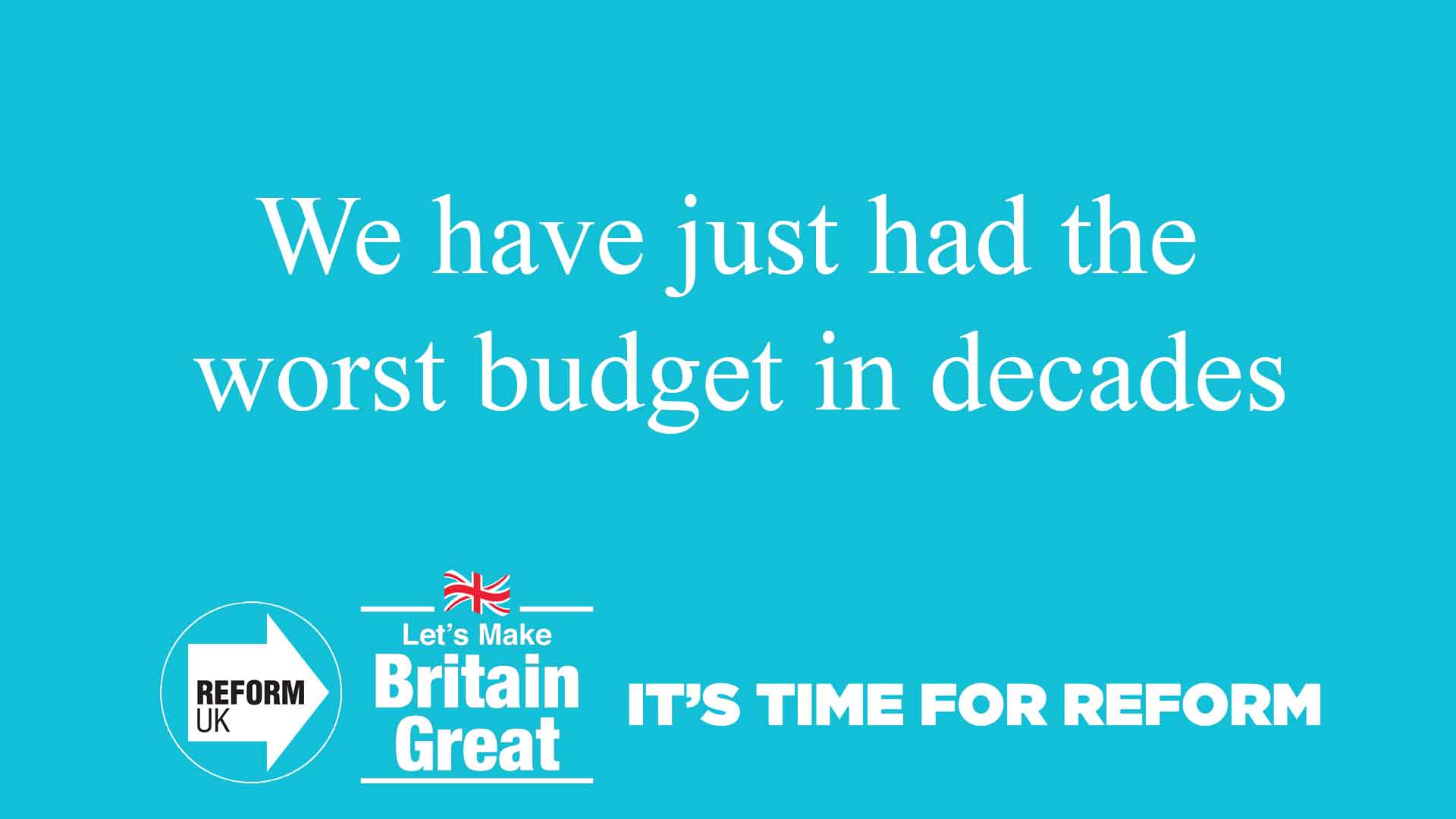 We have just had the worst budget in decades