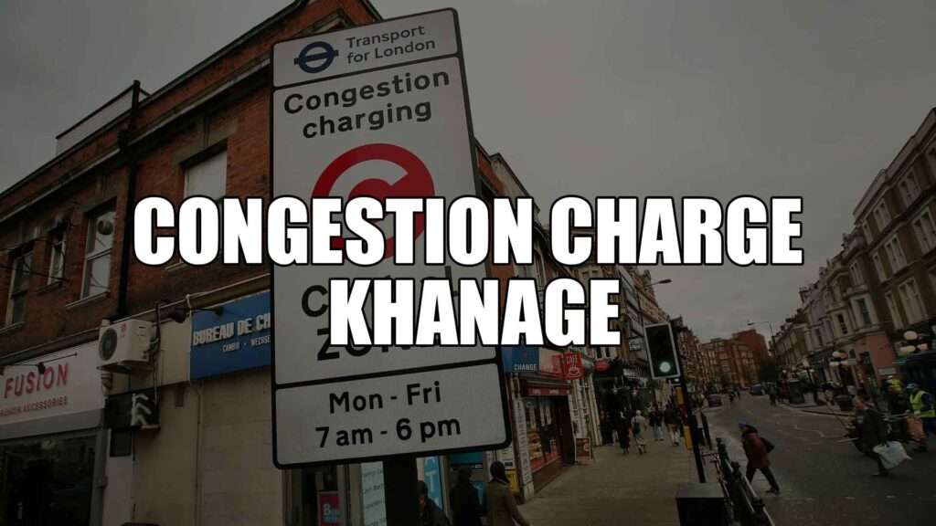 Congestion Charge Khanage
