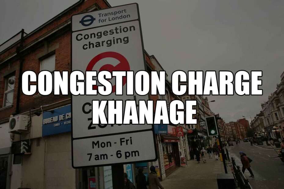 Congestion Charge Khanage