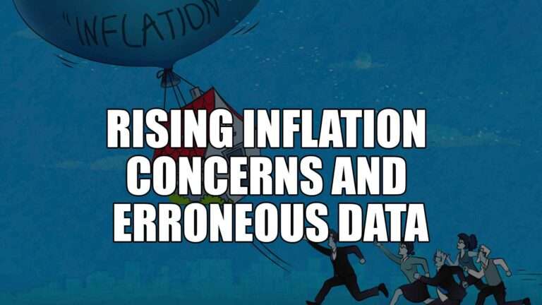 Rising Inflation Concerns and Erroneous Data