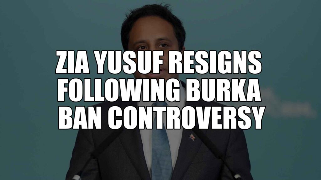Zia Yusuf Resigns Following Burka Ban Controversy
