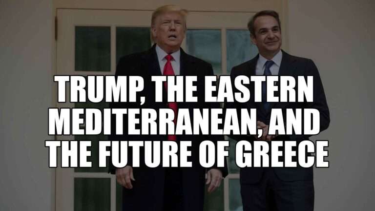 Trump, the Eastern Mediterranean, and the Future of Greece